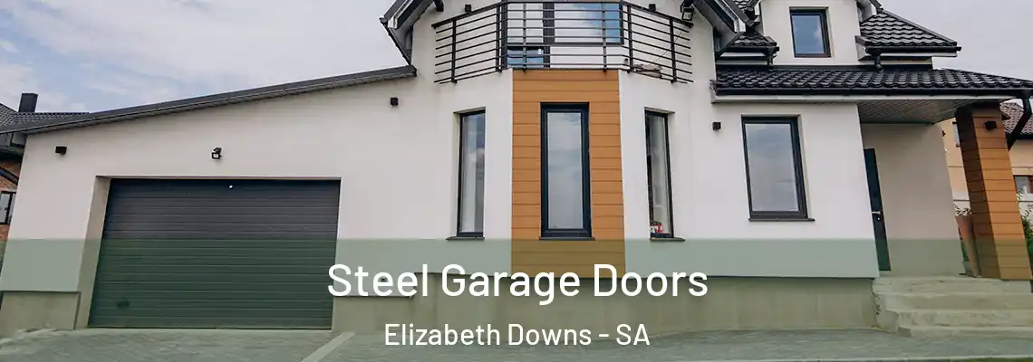  Steel Garage Doors Elizabeth Downs - SA