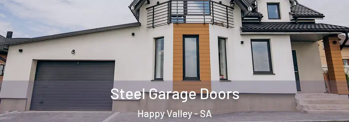  Steel Garage Doors Happy Valley - SA