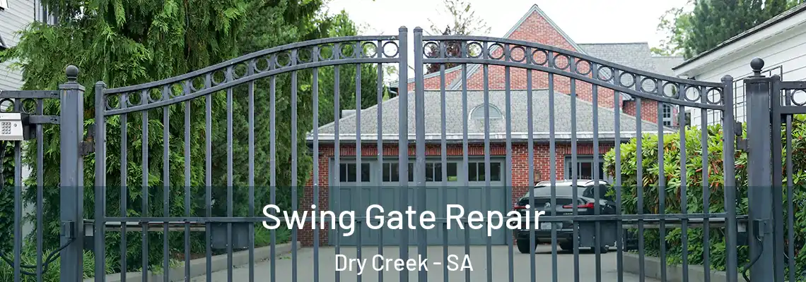  Swing Gate Repair Dry Creek - SA