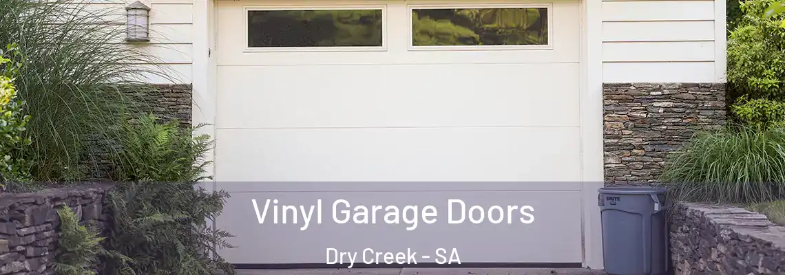  Vinyl Garage Doors Dry Creek - SA