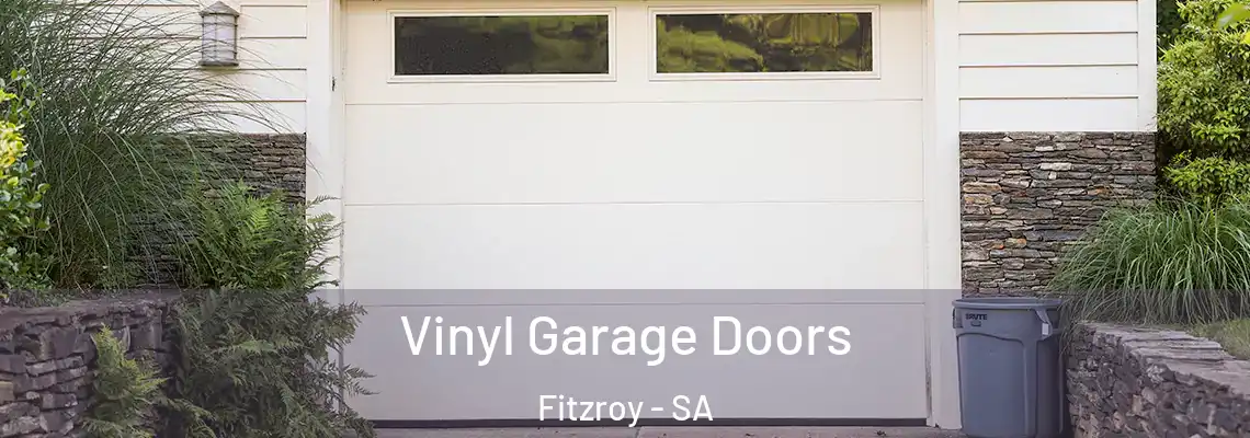  Vinyl Garage Doors Fitzroy - SA
