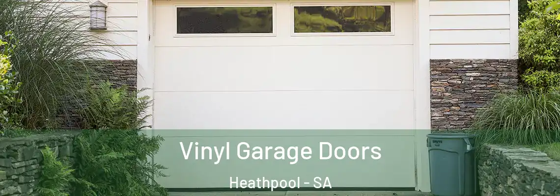  Vinyl Garage Doors Heathpool - SA