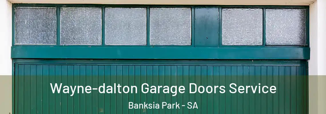  Wayne-dalton Garage Doors Service Banksia Park - SA