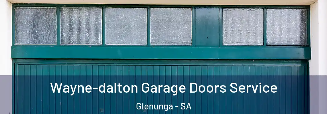  Wayne-dalton Garage Doors Service Glenunga - SA