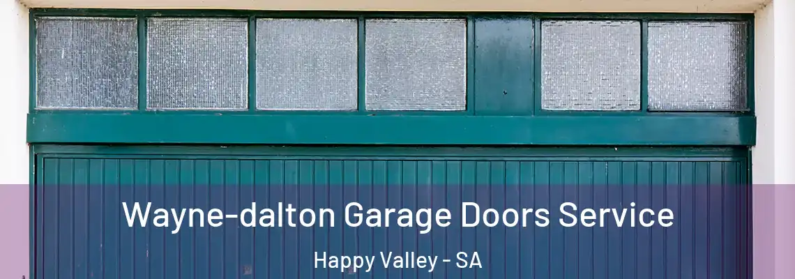  Wayne-dalton Garage Doors Service Happy Valley - SA